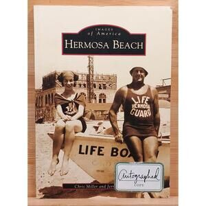 Images of America: Hermosa Beach by Chris Miller and Jerry Roberts (Autographed)
